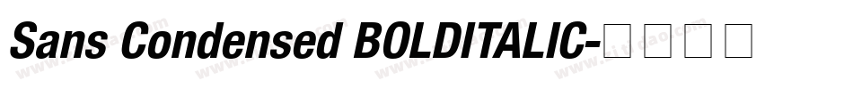 Sans Condensed BOLDITALIC字体转换